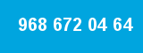 968 672 04 64